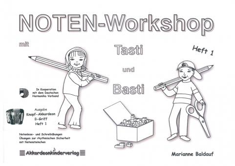 NOTEN-Workshop 1 für Knopfakkordeon B-Griff 
