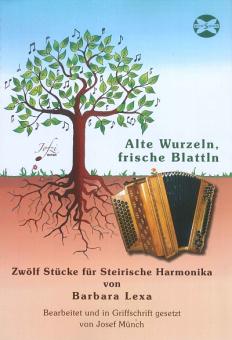 Alte Wurzeln, frische Blattln | Steirische Harmonika 