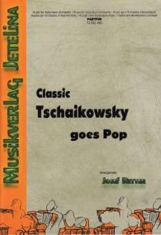 Classic Tschaikowsky goes Pop 