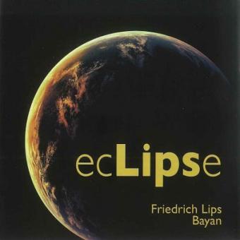 Friedrich Lips: ecLIPSe - CD (Bayan) 