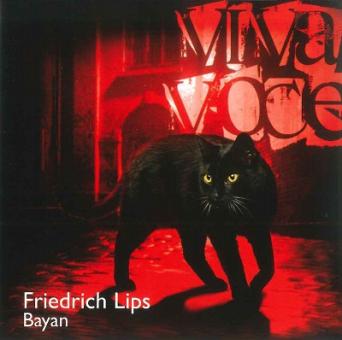 Friedrich Lips: Viva Voce - CD (Bayan) 