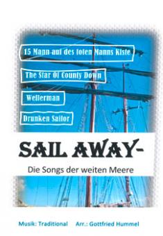 Sail away - Die Songs der weiten Meere 
