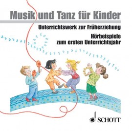 1. Unterrichtsjahr '1 CD' : Musik und Tanz für Kinder 