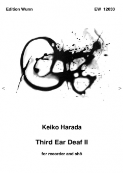 Third Ear Deaf II für Blockflöte und Sho 