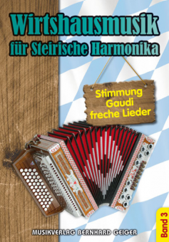 Wirtshausmusik für Steirische Harmonika Band 3 